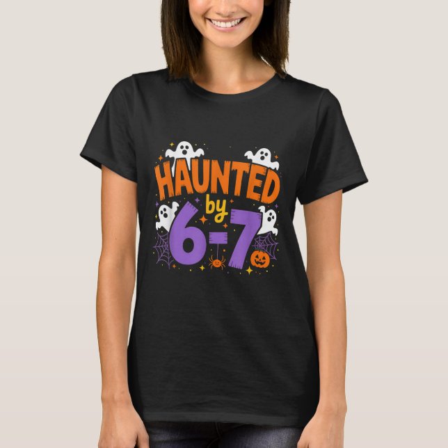 Camiseta Haunted By 6-7 Halloween Ghosts And Sders Design  (Anverso)