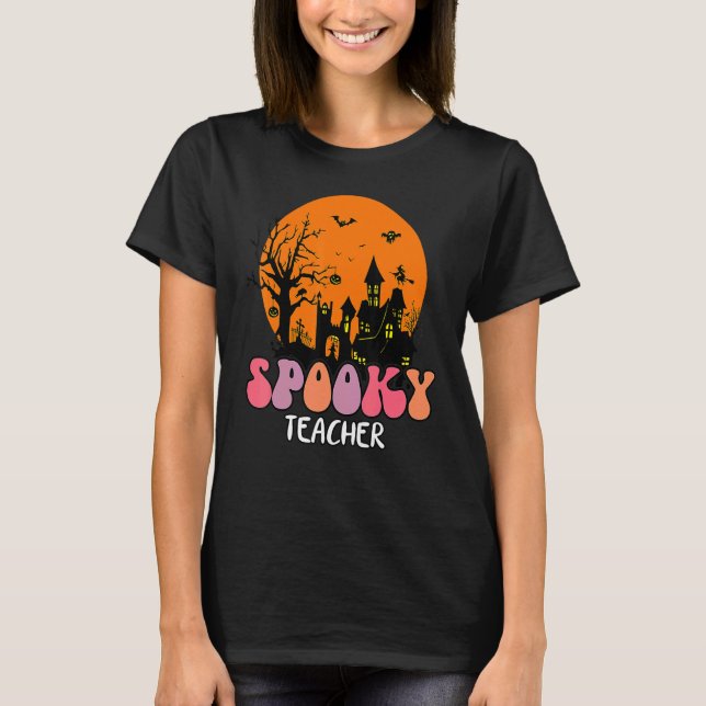 Camiseta Haunted House Moon Night Groovy Spooky Teacher 4 (Anverso)