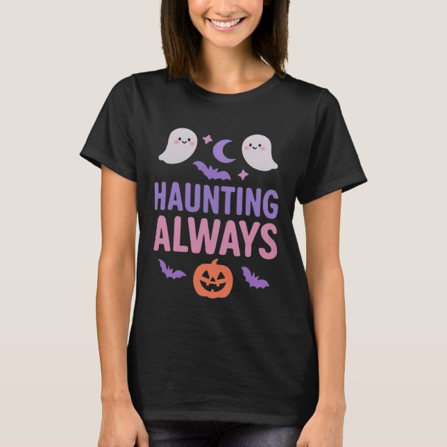 Camiseta Haunting Always | Cute Ghosts, Pumpkin & Bats (Anverso)