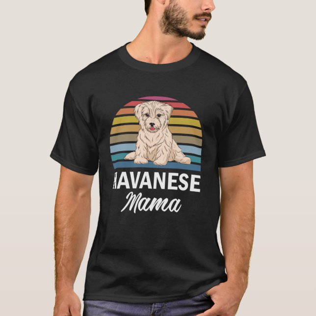 Camiseta Havanese Mama  Havanese For Havanese (Anverso)