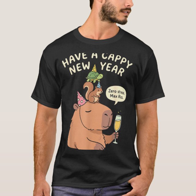 Camiseta Have A Cappy New Year 2026 Capybara Max Rizz Funny (Anverso)