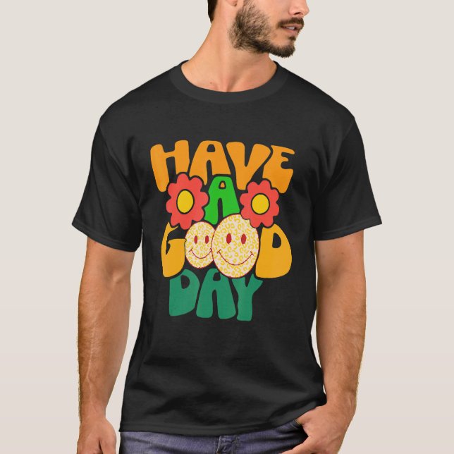 Camiseta Have A Good Day Retro Groovy Floral Smile Face Wom (Anverso)