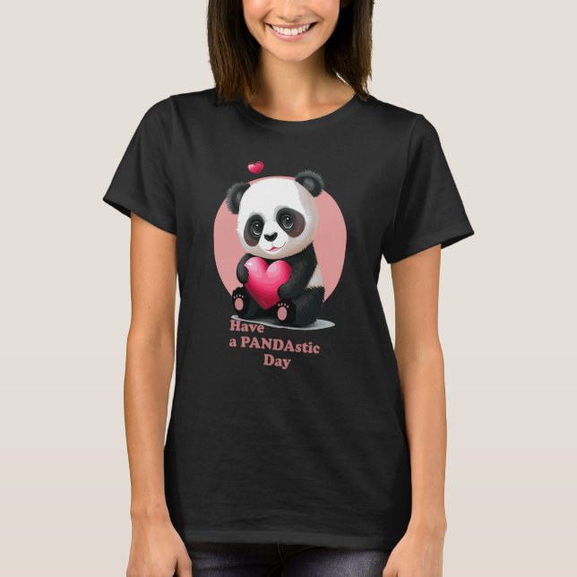 Camiseta Have a Pandastic Day Cute Valentines Day Panda Hea (Anverso)