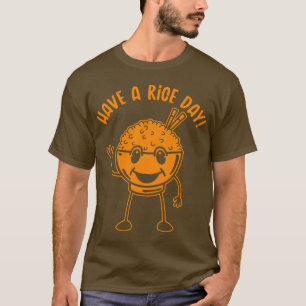 Camiseta Have a Rice Day (Mono)