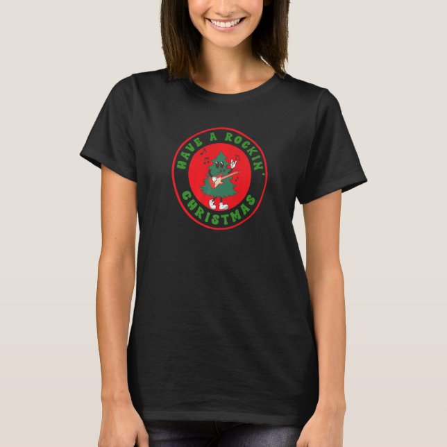 Camiseta Have a Rockin' Christmas  Guitar Playing Holiday T (Anverso)