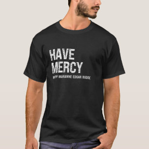 Camiseta Have Mercy Bishop Marianne Edgar Budde Matching Fa