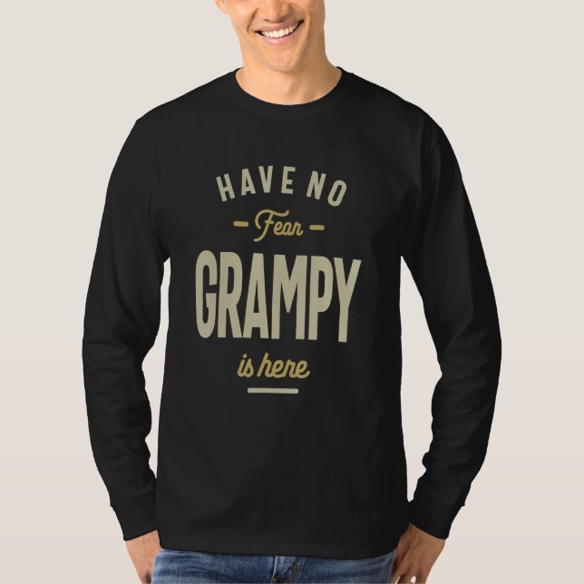 Camiseta Have No Fear Grampy Is Here - Dad and Grandpa (Anverso)