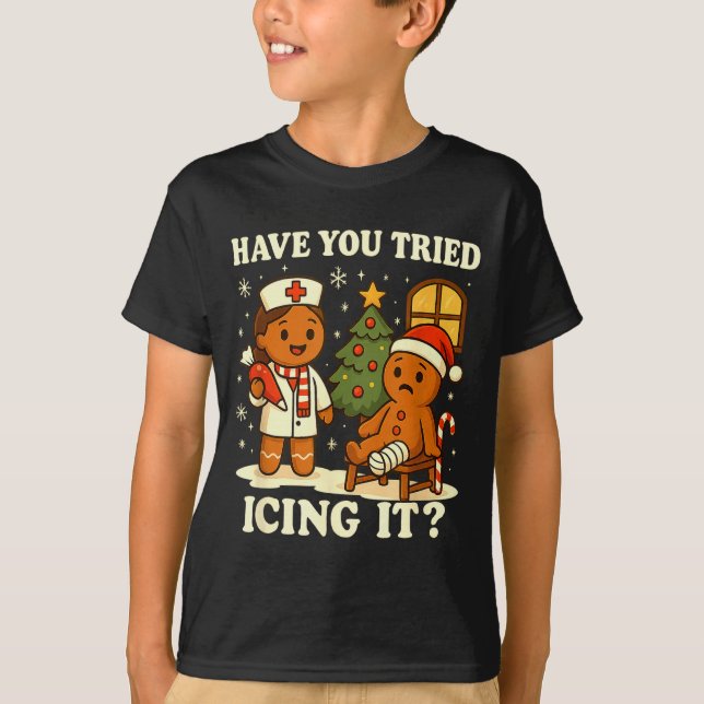 Camiseta Have You Tried Icing It Gingerbread Christmas  (Anverso)
