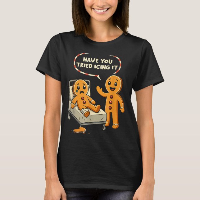 Camiseta Have You Tried Icing It Gingerbread Nurse Christma (Anverso)