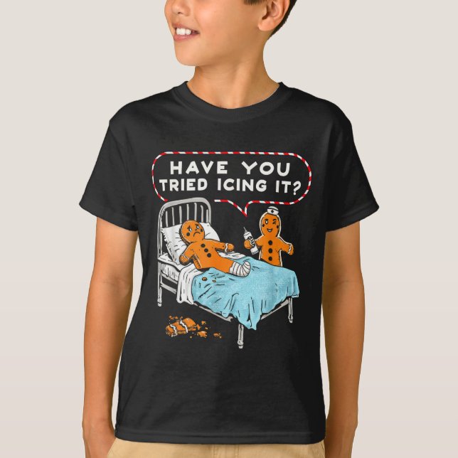Camiseta Have You Tried Icing It Gingerbread Nurse Christma (Anverso)