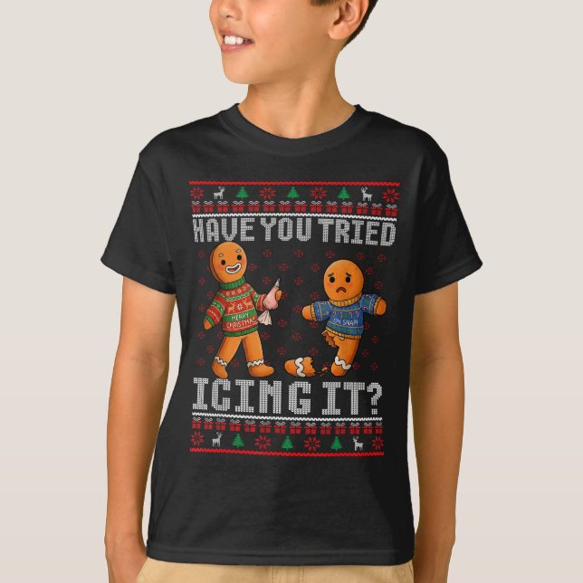 Camiseta Have You Tried Icing It Ugly Christmas Gingerbread (Anverso)