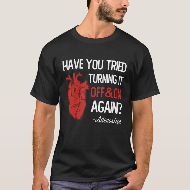 Camiseta Have You Tried Turning It Off and On Again Heart A (Anverso)