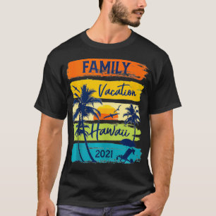 Camiseta Hawái 2021 Vacaciones familiares en Hawái coincidi