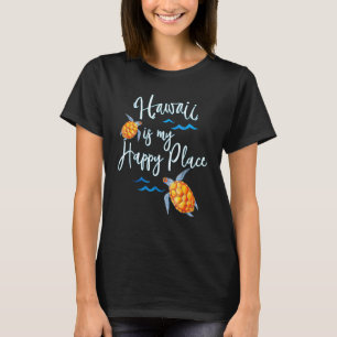 Camiseta Hawái es mi lugar feliz, tortuga honu