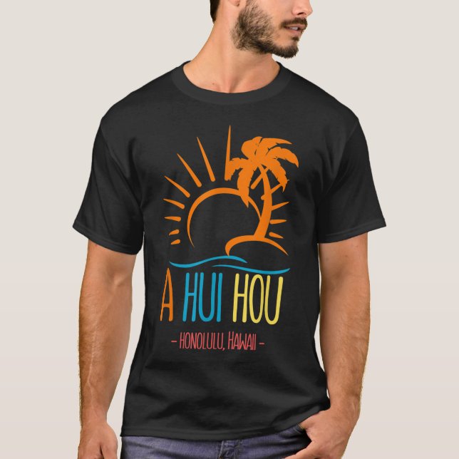 Camiseta Hawaiano _ A Hui Hou _ Hasta Que Nos Reunamos De N (Anverso)