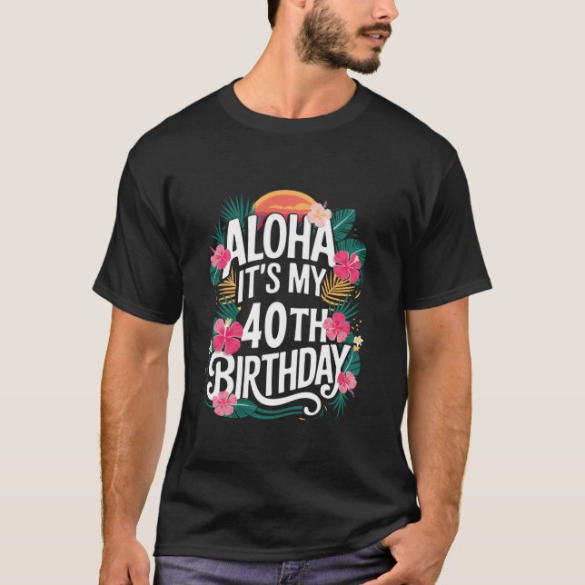 Camiseta Hawaii Aloha 40 años Mujeres hawaianas 40 años (Anverso)