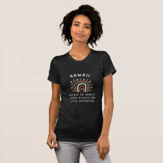 Camiseta HAWAII, Donde La Relajación Conoce La Aventura