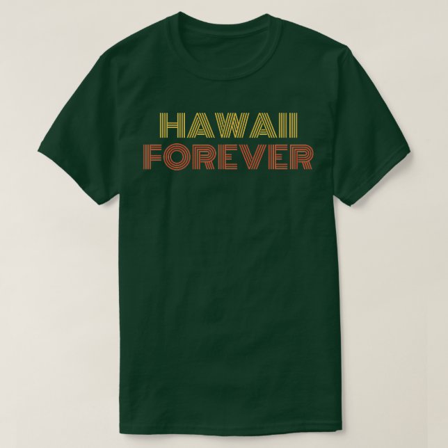 Camiseta Hawaii Forever TShirt (Diseño del anverso)