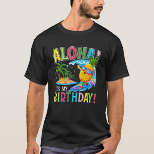 Camiseta Hawaii It My Birday Party Aloha Hawaiian Floral