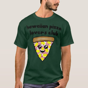 Camiseta Hawaii Pizza Lovers Club Funny Ham Pineapple Car