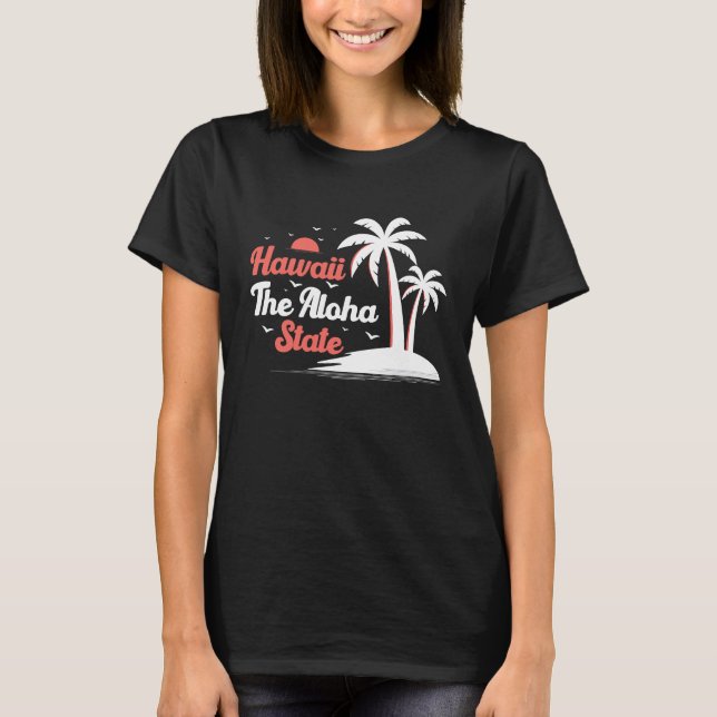 Camiseta Hawaiian Hawaii The Aloha State Pineapple Tiki (Anverso)
