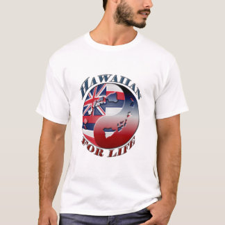 Camiseta Hawaiian para la vida - modificada para requisitos