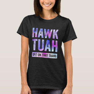 Camiseta Hawk Tuah Escupe En Ese Famoso Halcón Tush Viral
