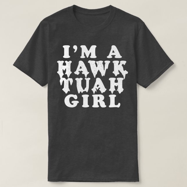 Camiseta Hawk Tuah Girl (Diseño del anverso)
