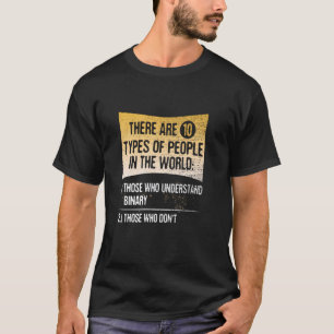 Camiseta Hay 10 Tipos De Personas Que Entienden