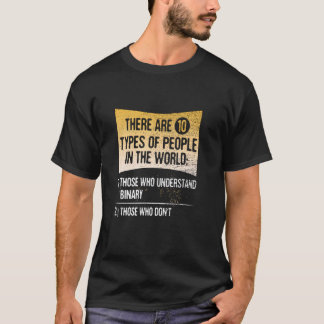 Camiseta Hay 10 Tipos De Personas Que Entienden