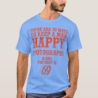 Camiseta Hay 70 maneras de mantener a un hombre feliz Fotog