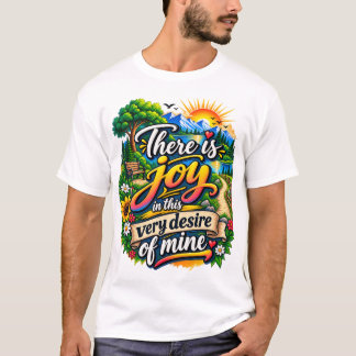 Camiseta Hay Alegría en Este Mismo Deseo Mío