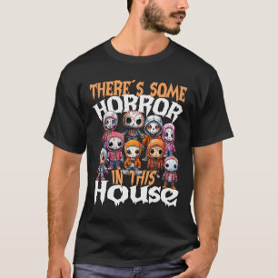 Camiseta Hay algo de horror en esta casa