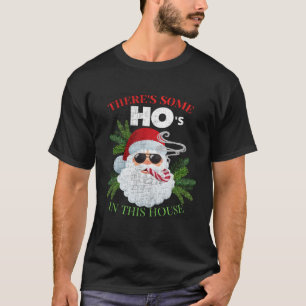 Camiseta Hay algunas casas en esta casa de Santa
