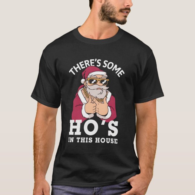 Camiseta Hay Algunas Cosas En Esta Casa De Santa (Anverso)