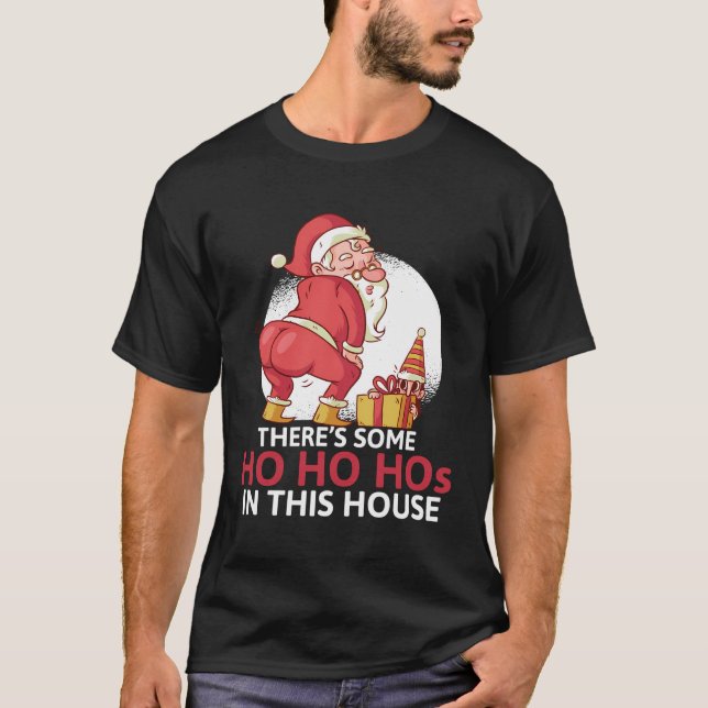 Camiseta Hay Algunos De Ho Ho Ho En Esta Casa Navidades Sa (Anverso)