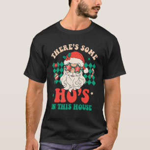 Camiseta Hay algunos en la casa Santa Retro Christm