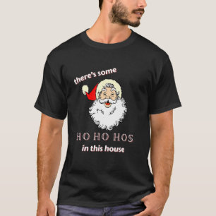 Camiseta Hay algunos Ho Ho Hos en esta casa - Gen Z Chris