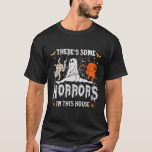 Camiseta Hay algunos horrores en esta calabaza fantasma H