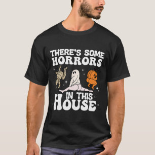 Camiseta Hay algunos horrores en esta calabaza fantasma H