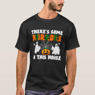 Camiseta Hay algunos horrores en esta casa de calabaza espu