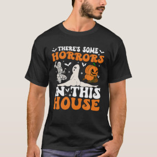 Camiseta Hay Algunos Horrores En Esta Casa Fantasma Calabaz