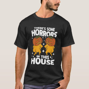 Camiseta Hay Algunos Horrores En Esta Casa Fantasma Fantasm