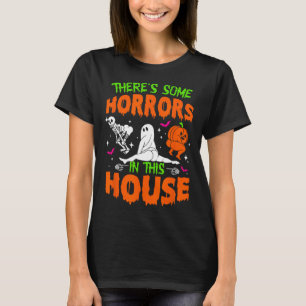 Camiseta Hay algunos horrores en este Halloween divertido d
