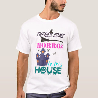 CAMISETA HAY ALGUNOS HORROS EN ESTA CASA