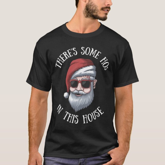 Camiseta Hay algunos Hos en esta casa Funny Navidades quo (Anverso)