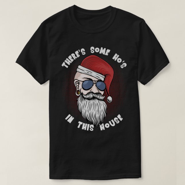 Camiseta Hay Algunos Hos En Esta Casa Funny Navidades Sant (Diseño del anverso)