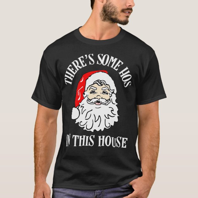 Camiseta Hay Algunos Hos En Esta Casa Funny Navidades Sant (Anverso)