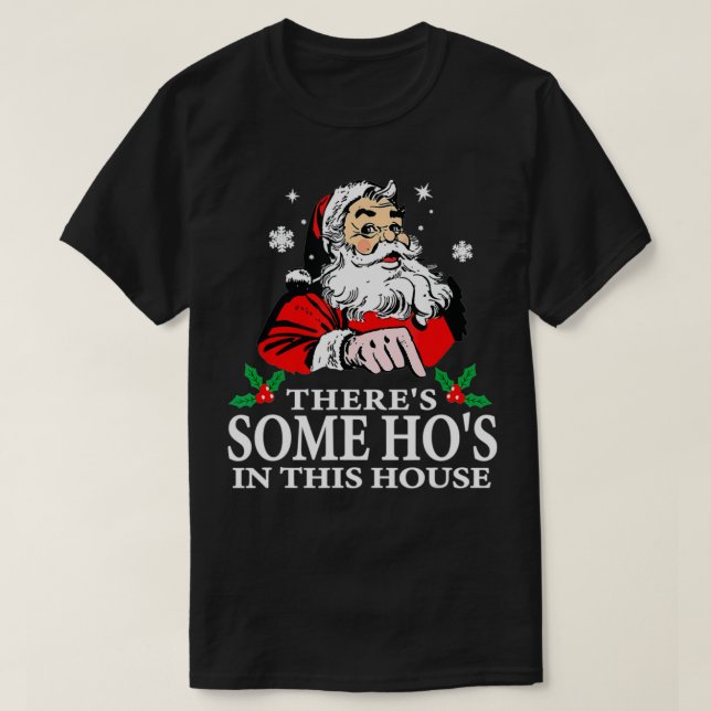 Camiseta Hay algunos Navidades graciosos en esta casa San (Diseño del anverso)