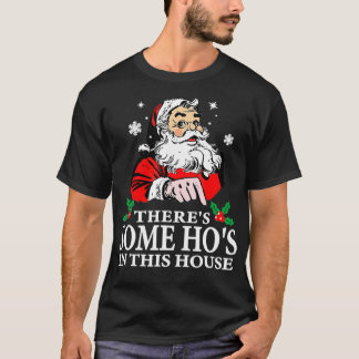 Camiseta Hay algunos Navidades graciosos en esta casa San